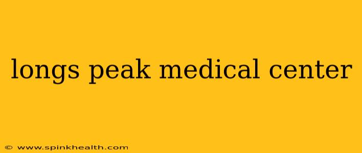 longs peak medical center