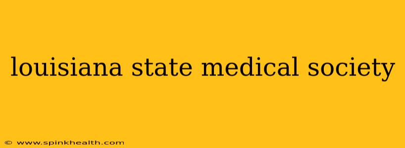 louisiana state medical society