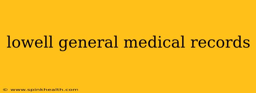 lowell general medical records