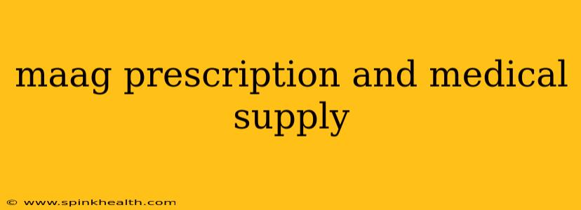 maag prescription and medical supply