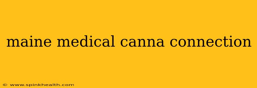 maine medical canna connection