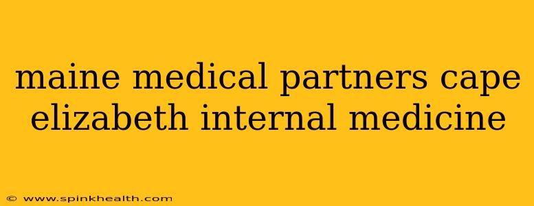 maine medical partners cape elizabeth internal medicine
