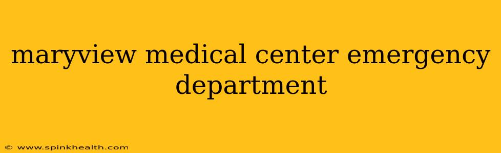 maryview medical center emergency department