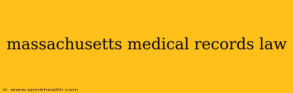 massachusetts medical records law