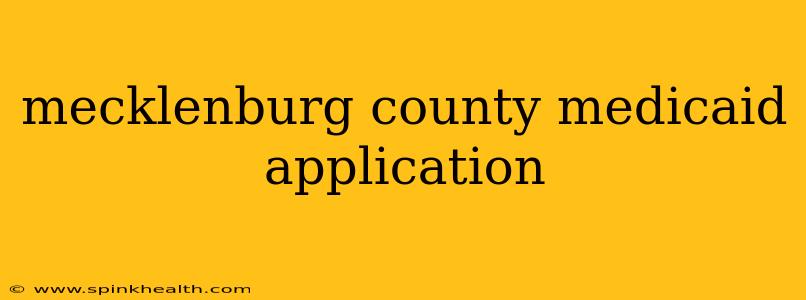 mecklenburg county medicaid application