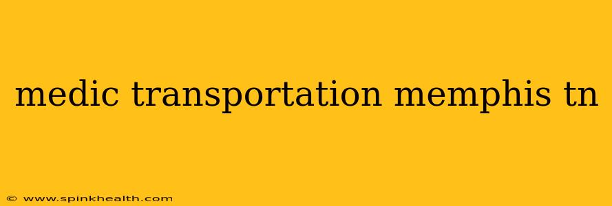 medic transportation memphis tn