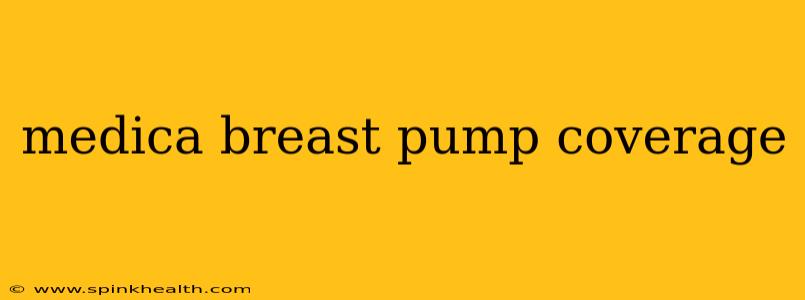 medica breast pump coverage