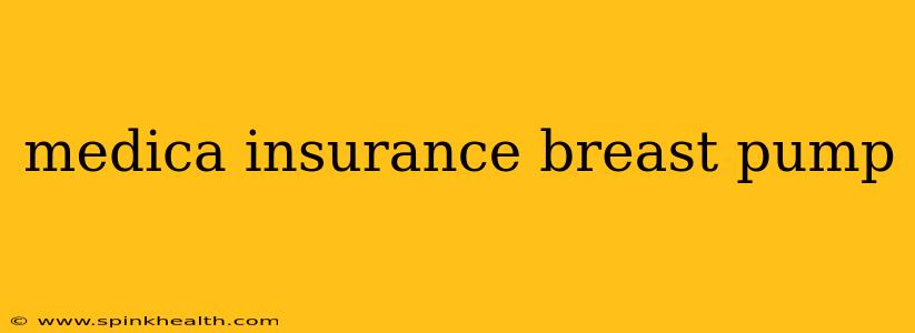 medica insurance breast pump