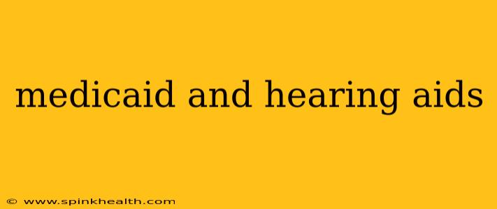 medicaid and hearing aids