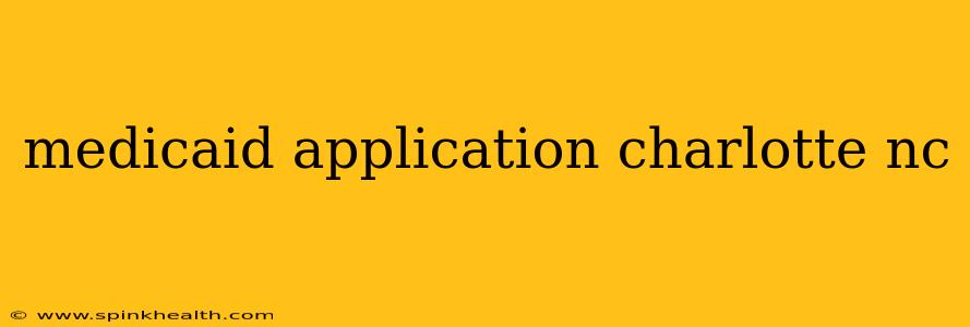 medicaid application charlotte nc