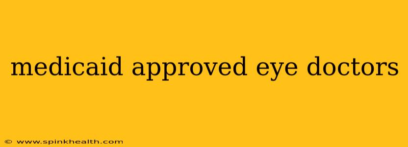 medicaid approved eye doctors