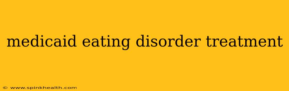 medicaid eating disorder treatment