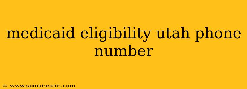 medicaid eligibility utah phone number