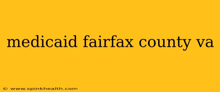 medicaid fairfax county va