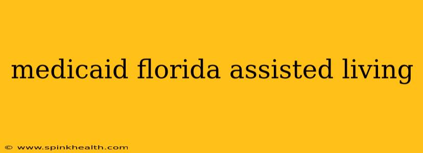 medicaid florida assisted living