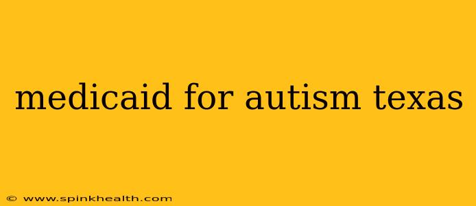 medicaid for autism texas