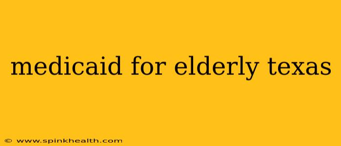 medicaid for elderly texas