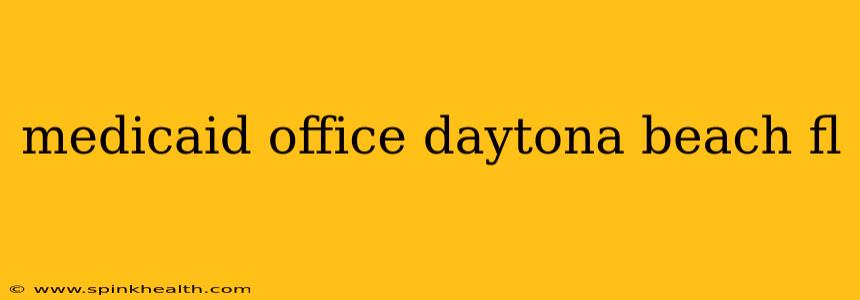 medicaid office daytona beach fl