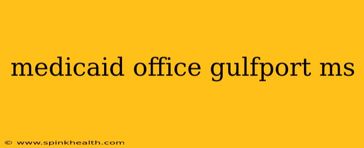 medicaid office gulfport ms