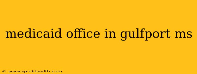 medicaid office in gulfport ms
