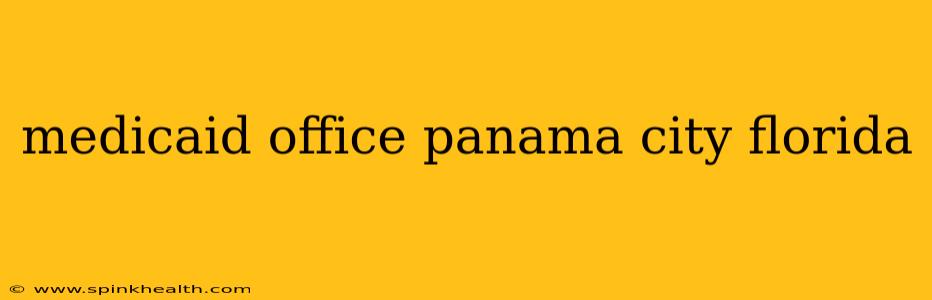 medicaid office panama city florida