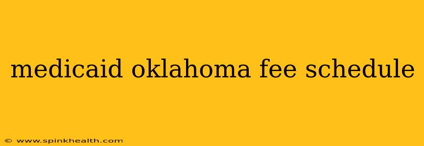 medicaid oklahoma fee schedule