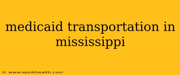 medicaid transportation in mississippi