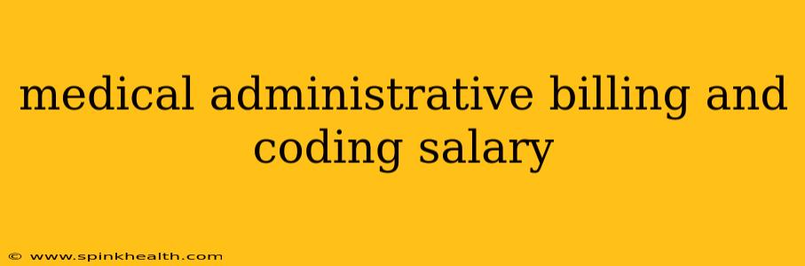 medical administrative billing and coding salary