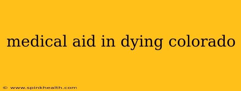medical aid in dying colorado