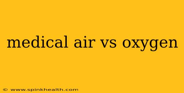 medical air vs oxygen