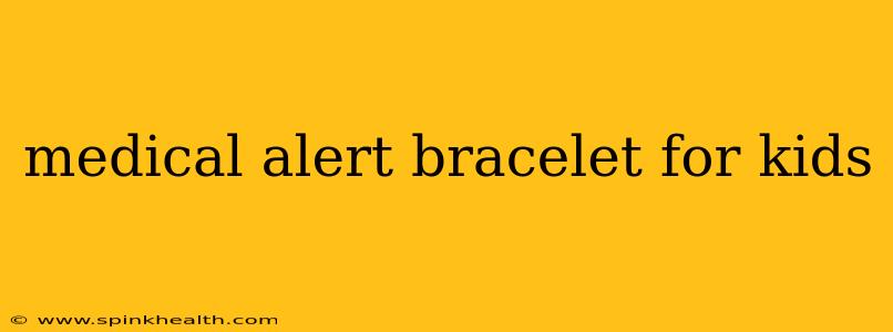 medical alert bracelet for kids