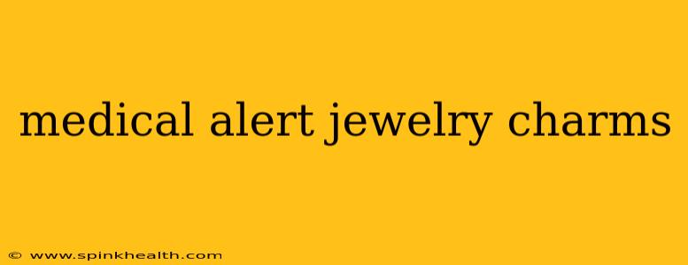 medical alert jewelry charms