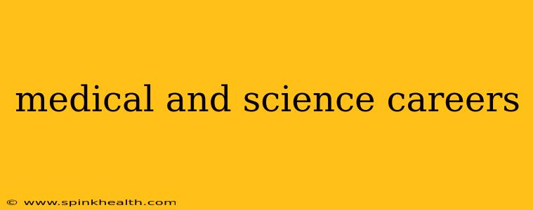 medical and science careers