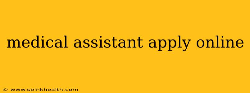 medical assistant apply online