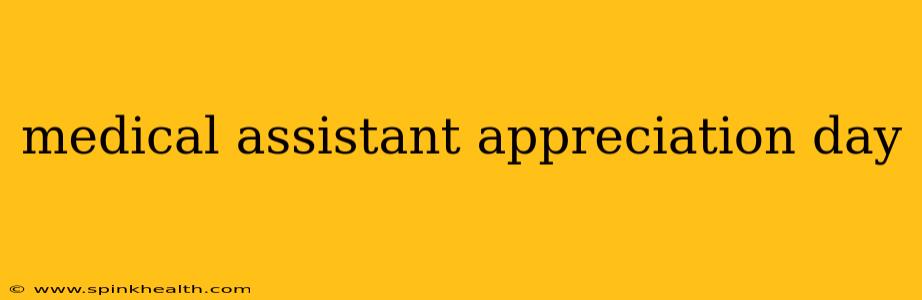 medical assistant appreciation day
