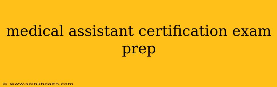 medical assistant certification exam prep