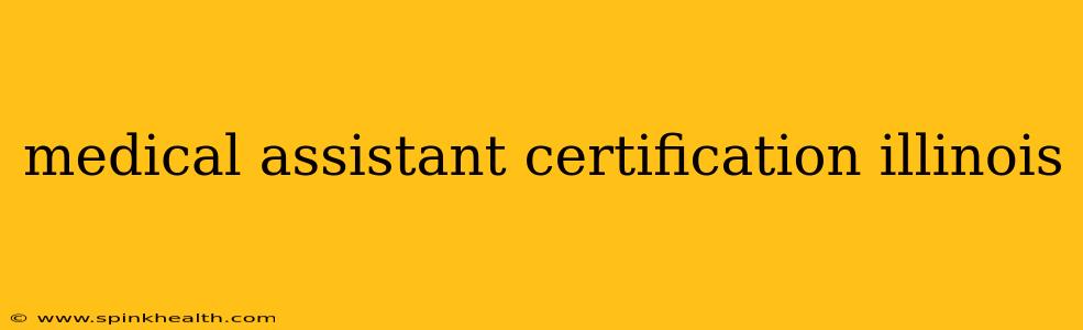 medical assistant certification illinois