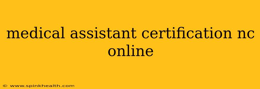 medical assistant certification nc online
