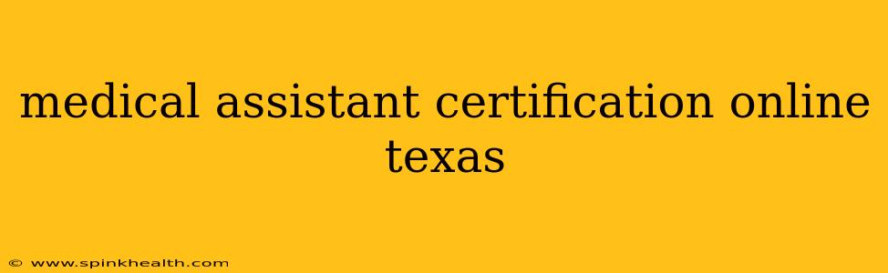 medical assistant certification online texas