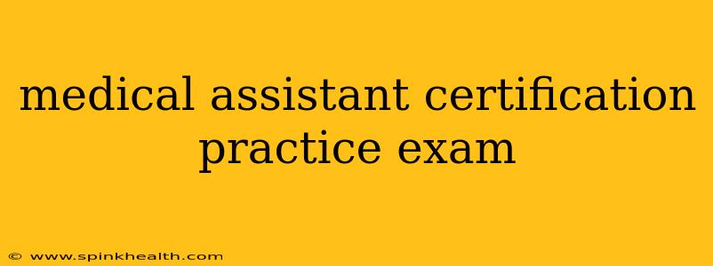 medical assistant certification practice exam