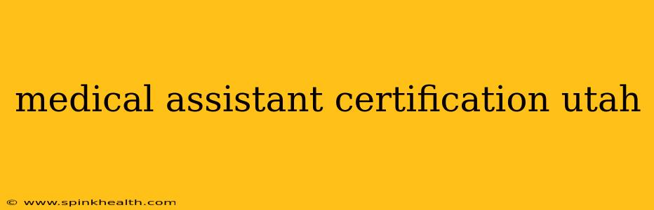 medical assistant certification utah
