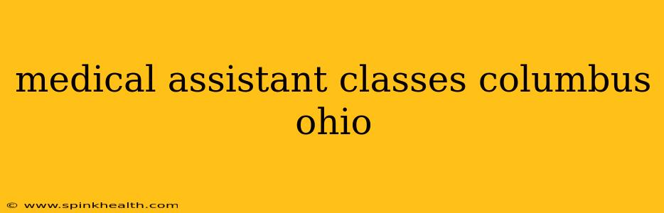 medical assistant classes columbus ohio
