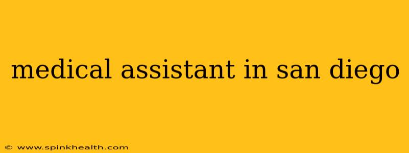 medical assistant in san diego