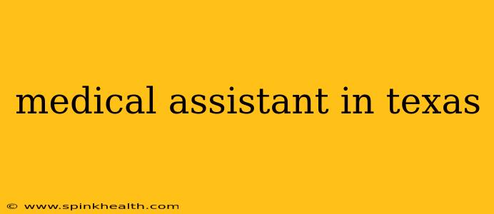 medical assistant in texas
