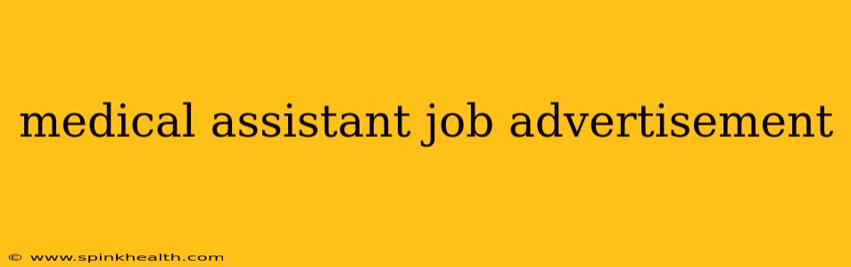 medical assistant job advertisement