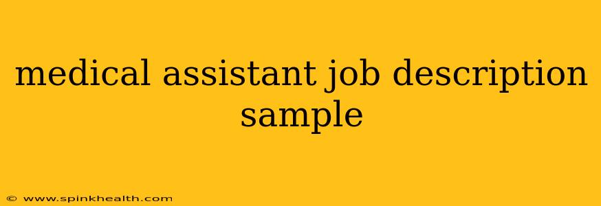 medical assistant job description sample