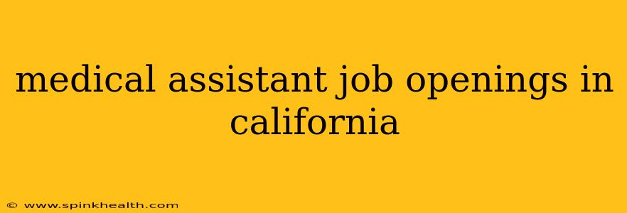 medical assistant job openings in california