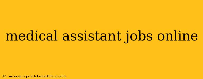 medical assistant jobs online