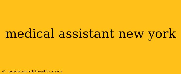 medical assistant new york