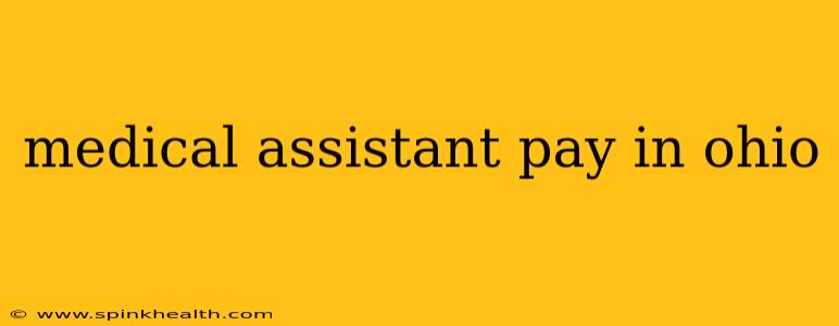medical assistant pay in ohio
